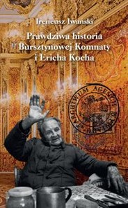 Bild von Prawdziwa historia Bursztynowej Komnaty i Ericha Kocha