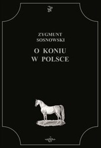 Obrazek O koniu w Polsce