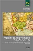 Między pro... - Jan Jacek Bruski -  fremdsprachige bücher polnisch 