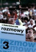 Rozmowy 3 ... - Slavko Barbarić -  polnische Bücher