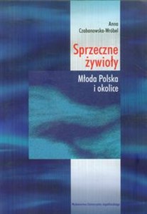 Bild von Sprzeczne żywioły Młoda Polska i okolice