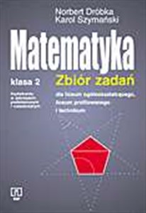 Obrazek Matematyka 2 Zbiór zadań Liceum Zakres podstawowy i rozszerzony