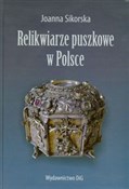Relikwiarz... - Joanna Sikorska -  polnische Bücher