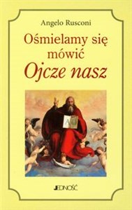 Obrazek Ośmielamy się mówić Ojcze nasz