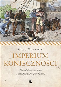 Bild von Imperium konieczności Niewolnictwo, wolność i oszustwo w Nowym Świecie