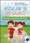 Polska książka : Rozwijam s... - Eliza Ludkiewicz, Bartosz J. Ludkiewicz