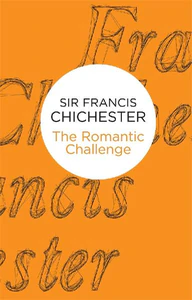 Obrazek CHICHESTER, F: ROMANTIC CHALLENGE