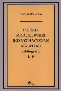 Bild von Polskie modlitewniki różnych wyznań XIX wieku Bibliografia L-P
