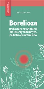 Bild von Borelioza - praktyczne rozwiązania, dla lekarzy rodzinnych, pediatrów i internistów
