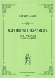 Obrazek Wspomnienia ekonomisty Wstęp i opracowanie Zenobia Knakiewicz