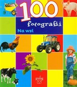 Zobacz : 100 fotogr... - Opracowanie Zbiorowe