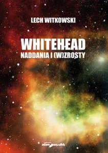 Obrazek Whitehead. Naddania i (w)zrosty dla humanistyki i edukacji
