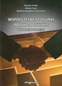 Bild von Współczesne stosunki polsko-rosyjskie Wybrane problemy