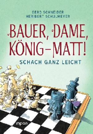 Obrazek SCHNEIDER, G: BAUER, DAME, KÖNIG - MATT!