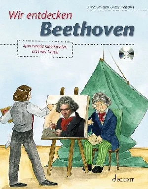 Bild von SCHIEREN, A: WIR ENTDECKEN BEETHOVEN