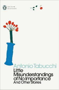 Obrazek TABUCCHI, A: LITTLE MISUNDERSTANDINGS OF NO IMPORTANCE