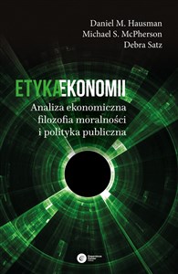 Bild von Etyka ekonomii Analiza ekonomiczna, filozofia moralności i polityka publiczna