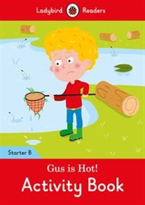 Obrazek Gus is Hot! Activity Book Ladybird Readers Starter Level B