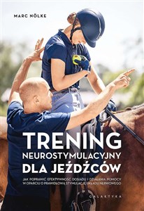 Bild von Trening neurostymulacyjny dla jeźdźców Jak poprawić efektywność dosiadu i działania pomocy w oparciu o prawidłową stymulację układu nerwowe