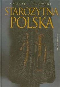 Bild von Starożytna Polska Od trzeciego wieku przed Chrystusem do starożytności