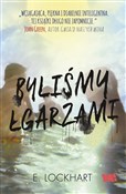 Byliśmy łg... - E. Lockhart - buch auf polnisch 