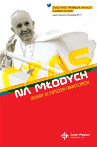 Obrazek Czas na młodych Idziemy za papieżem Franciszkiem