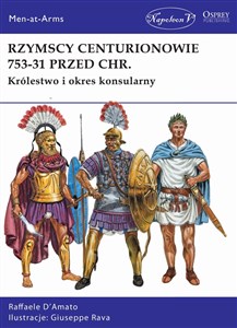 Obrazek Rzymscy centurionowie 753-31 przed Chr. Królestwo i okres konsularny