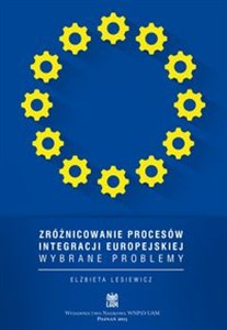 Bild von Zróżnicowanie procesów integracji europejskiej Wybrane problemy