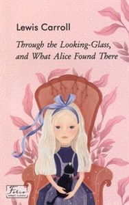 Obrazek Through the Looking-Glass, and What Alice Found There
