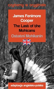 Bild von The Last of the Mohicans / Ostatni Mohikanin adaptacja angielsko-polska