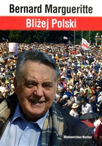Bild von Bliżej Polski Historia przeżywana dzień po dniu przez świadka wydarzeń