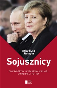 Bild von Sojusznicy Od Fryderyka i Katarzyny Wielkiej do Merkel i Putina