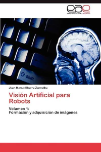 Obrazek IBARRA ZANNATHA, J: VISIÓN ARTIFICIAL PARA ROBOTS