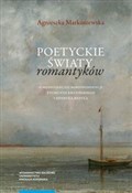 Książka : Poetyckie ... - Agnieszka Markuszewska