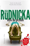 Polska książka : Byle do pr... - Rudnicka Olga