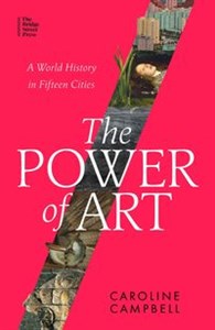 Bild von The Power of Art A World History in Fifteen Cities