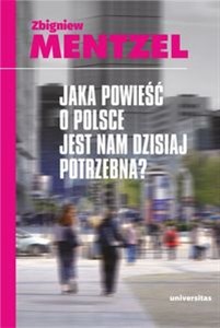 Bild von Jaka powieść o Polsce jest nam dzisiaj potrzebna