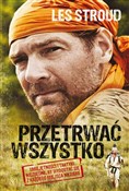 Przetrwać ... - Les Stroud -  Książka z wysyłką do Niemiec 