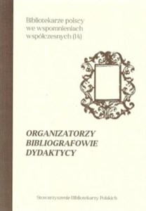 Obrazek Organizatorzy, bibliografowie i dydaktycy