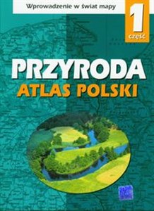 Obrazek Atlas Polski Przyroda 1 Szkoła podstawowa
