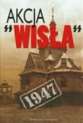 Akcja Wisł... - Eugeniusz Misiło -  polnische Bücher