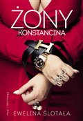 Zobacz : Żony Konst... - Ewelina Ślotała