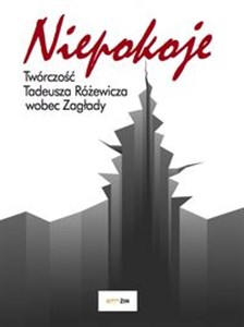 Bild von Niepokoje Twórczość Tadeusza Różewicza wobec Zagłady