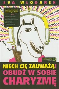 Bild von Niech Cię zauważą! Obudź w sobie charyzmę