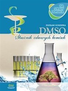 Obrazek DMSO na straży zdrowia