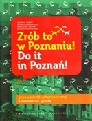 Książka : Zrób to w ... - Natalia Mazur, Michał Danielewski, Radosław Nawrot
