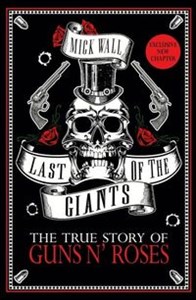 Obrazek Last of the Giants The true story of Guns N’ Roses