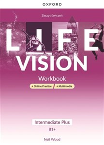 Bild von Life Vision Intermediate Plus Zeszyt ćwiczeń + Online Practice + multimedia Szkoła ponadpodstawowa