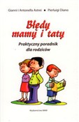 Zobacz : Błędy mamy... - Gianni Astrei, Antonella Astrei, Pierluigi Diano