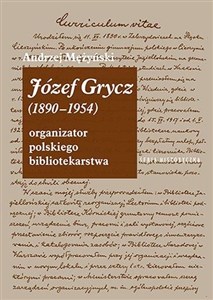 Bild von Józef Grycz (1890-1954). Organizator polskiego...
